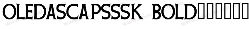 OledaSCapsSSK Bold字体转换